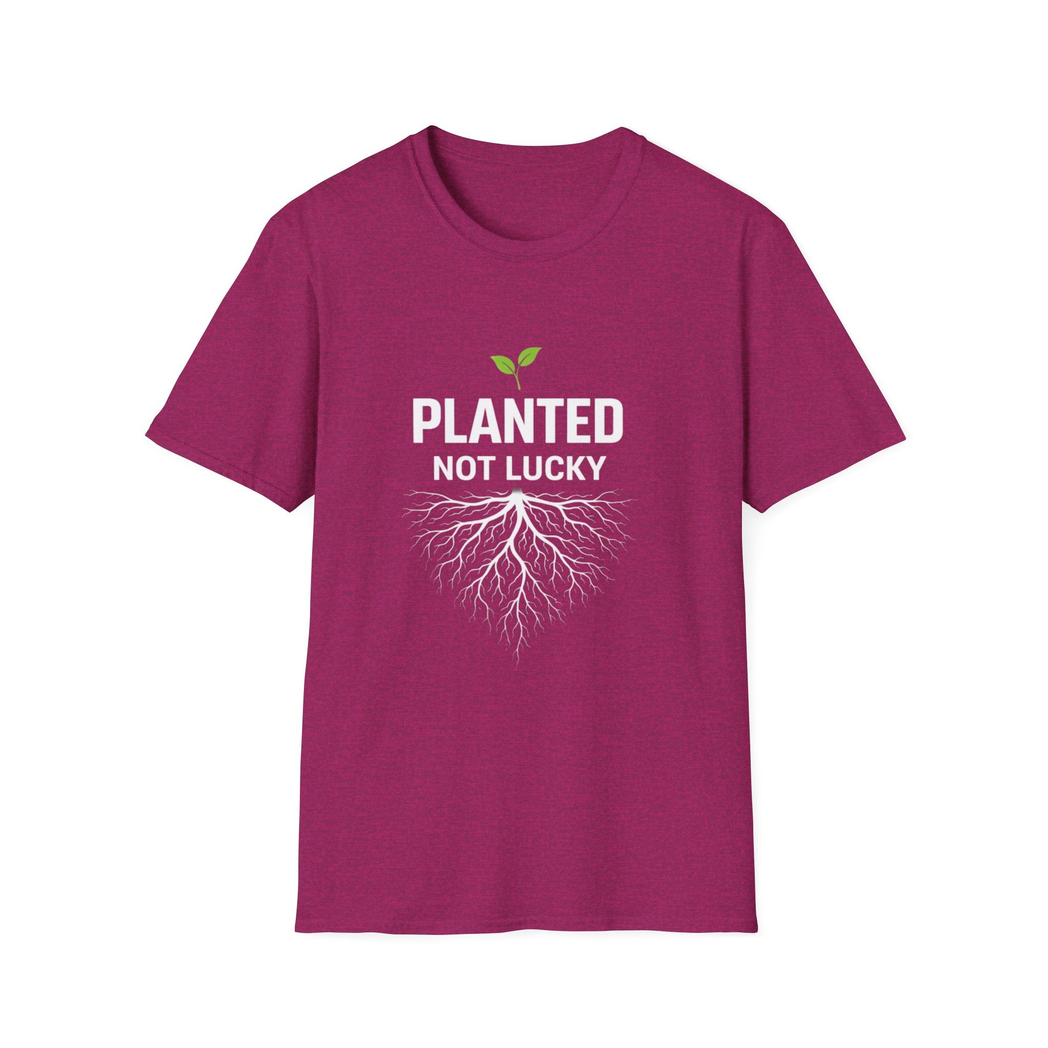 Planted Not Lucky  T-shirt