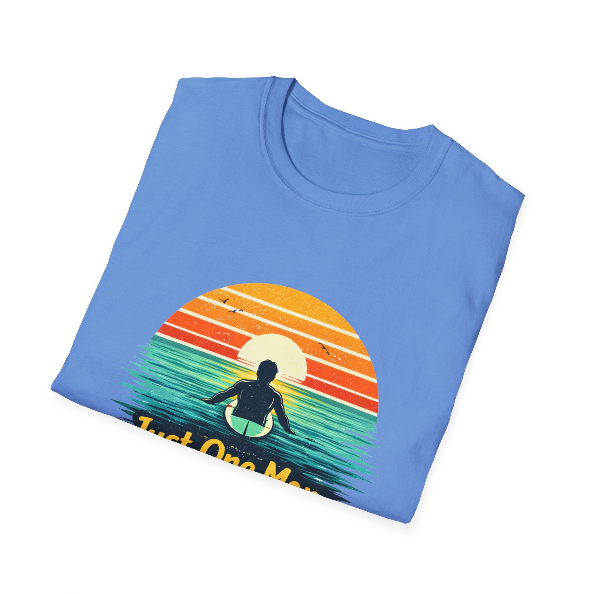 Just One More Wave T-shirt
