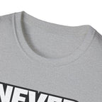 Never Back Down T-shirt