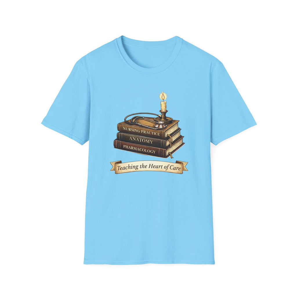 Teaching The Heart Of Care T-shirt