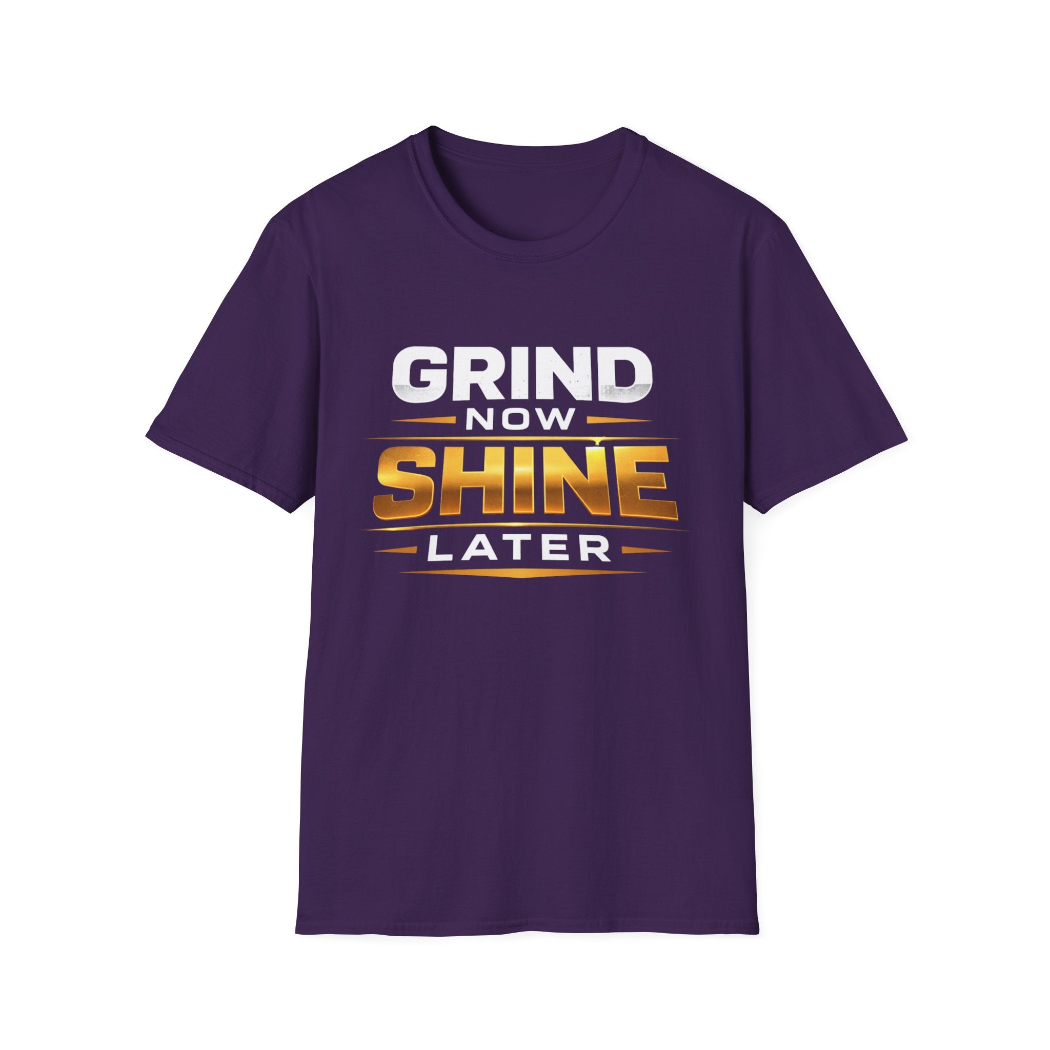 Grind Now Shine Later T-shirt
