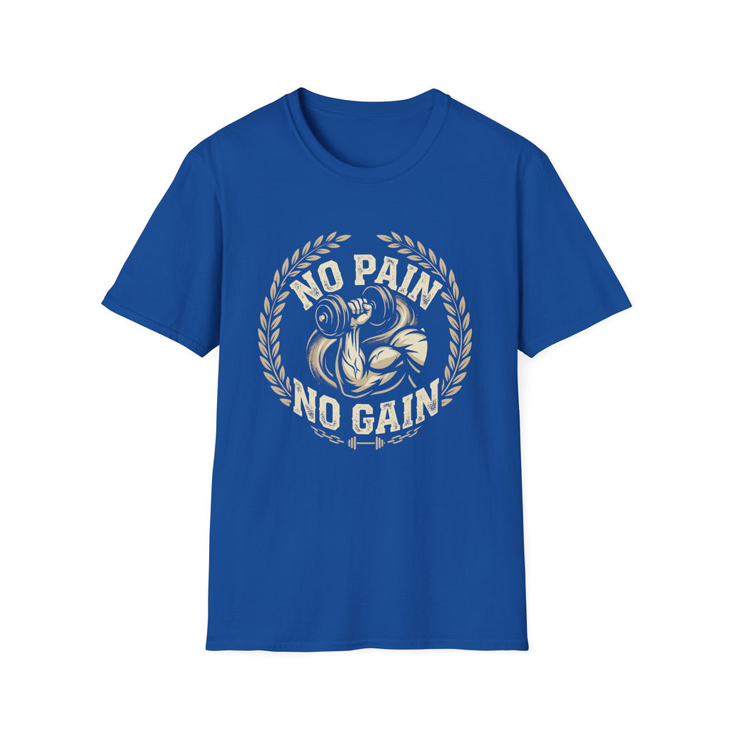 No Pain  No Gain T-shirt