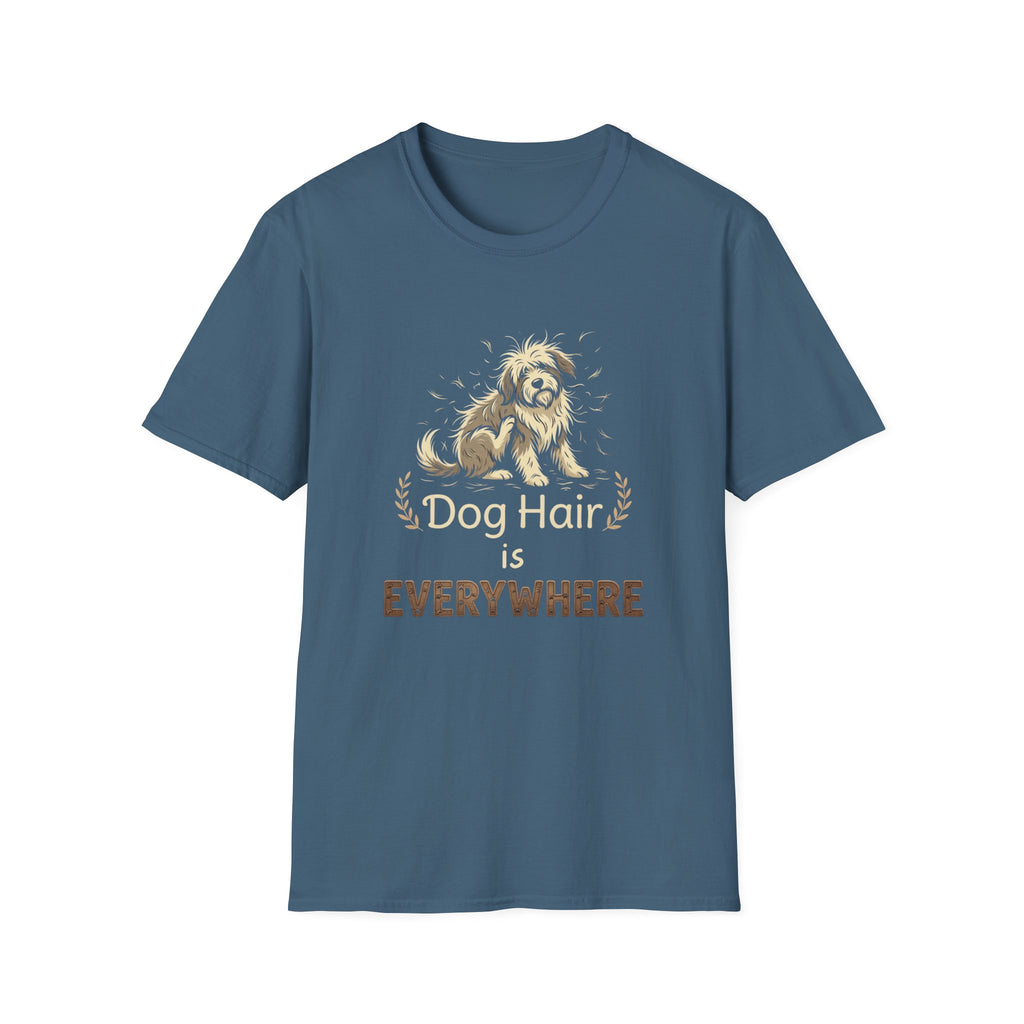 Dog Hair is Everywhere T-shirt