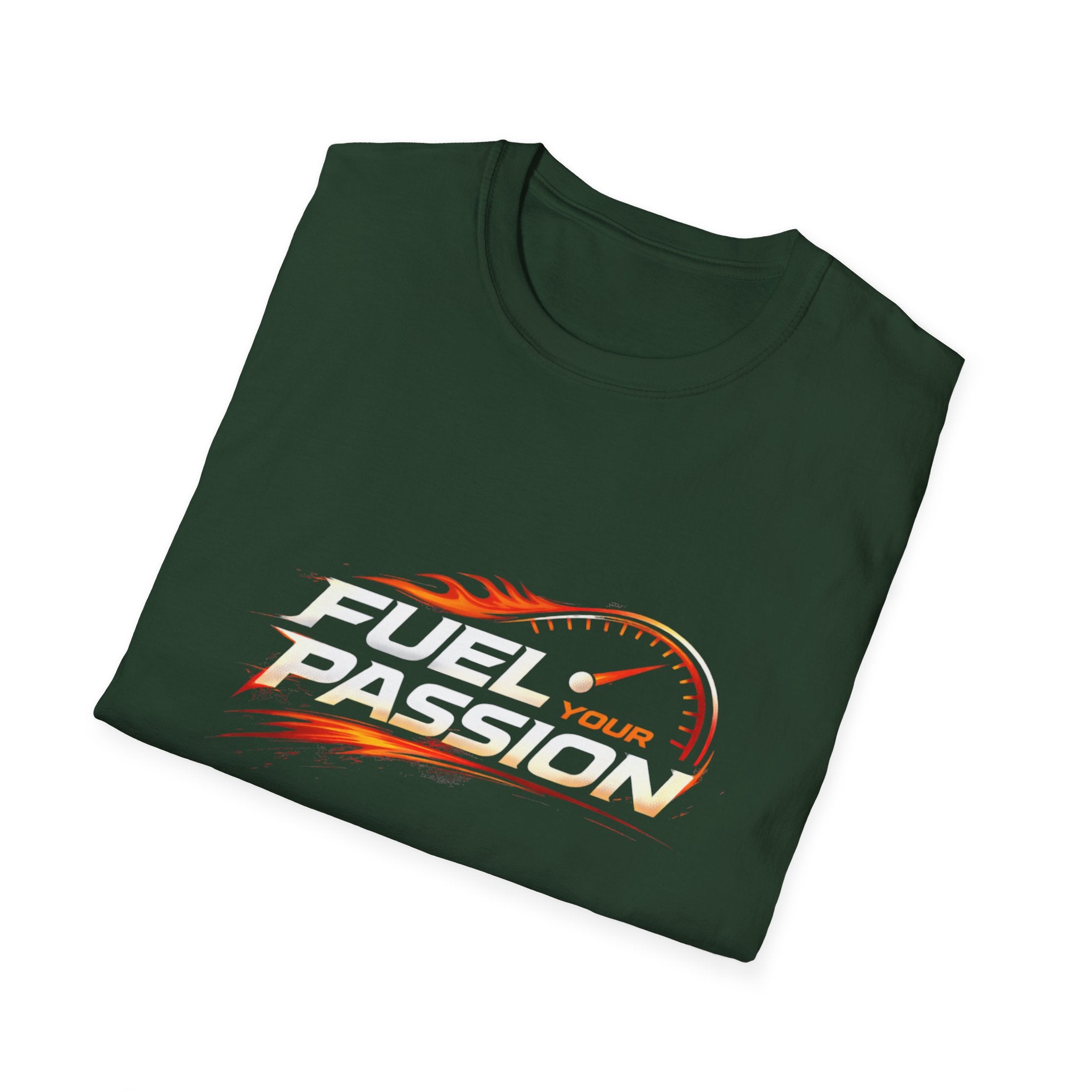 Fuel Your Passion  T-shirt