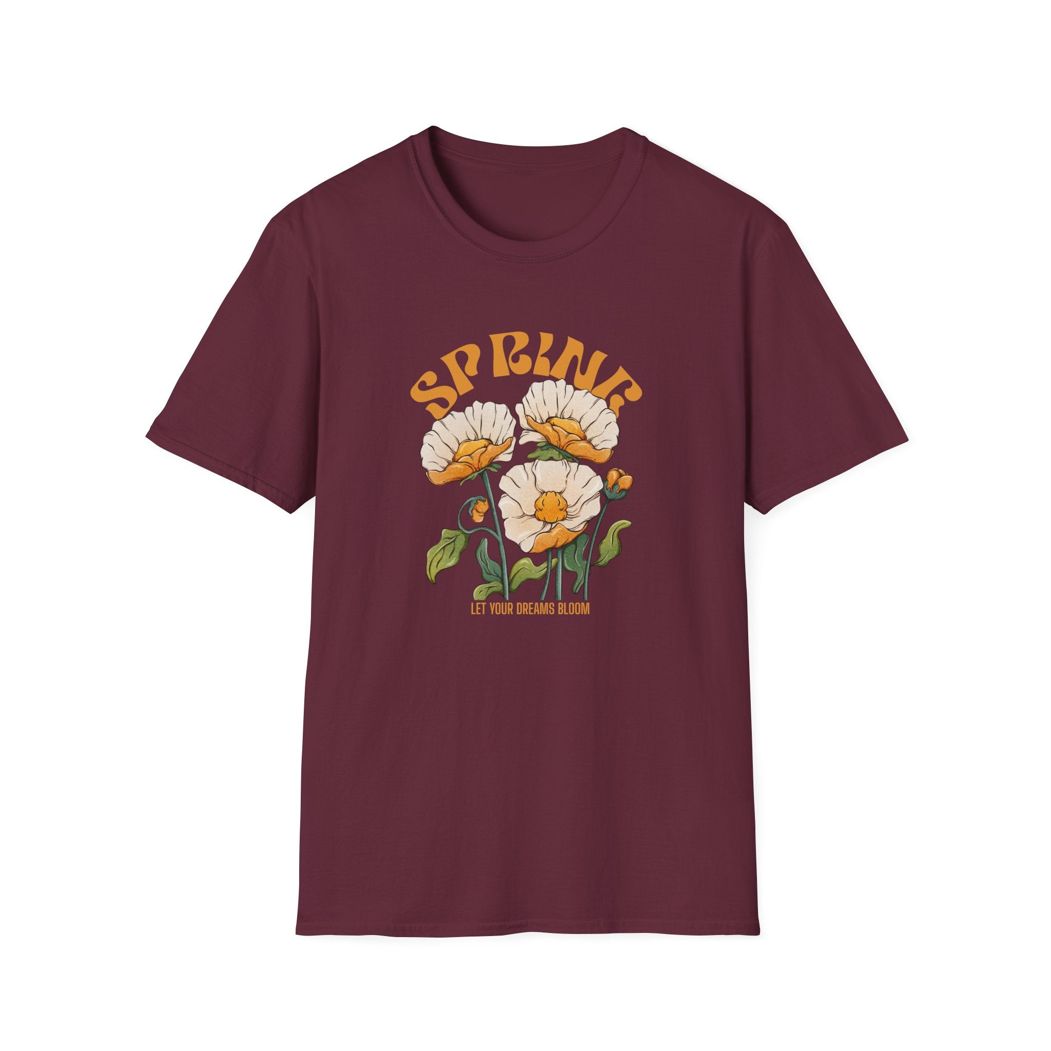 Spring Let Your Dreams Bloom T-shirt
