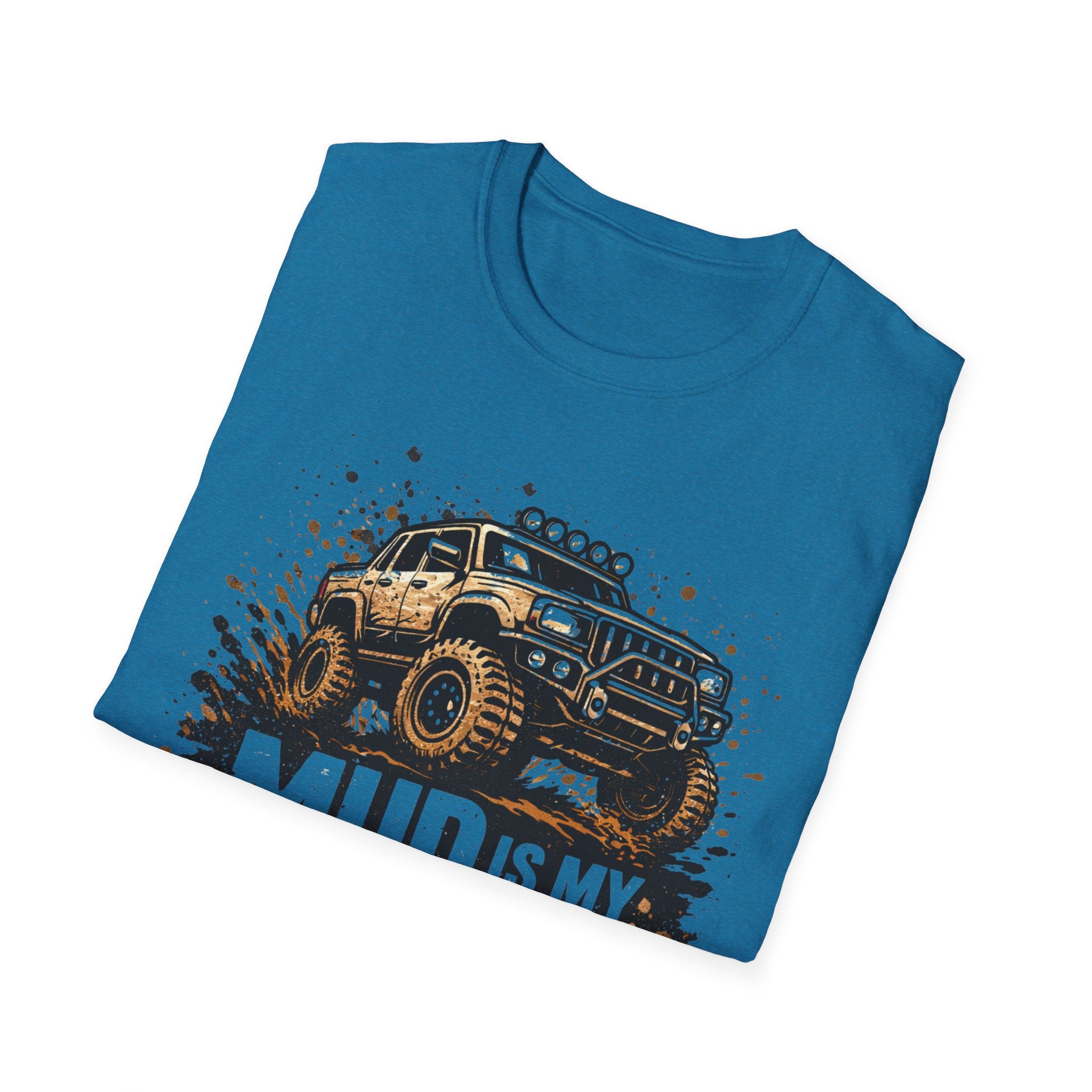 Mud Is My Makeup T-shirt