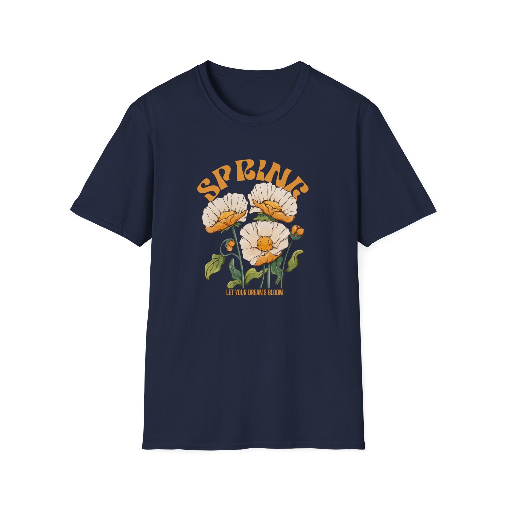 Spring Let Your Dreams Bloom T-shirt