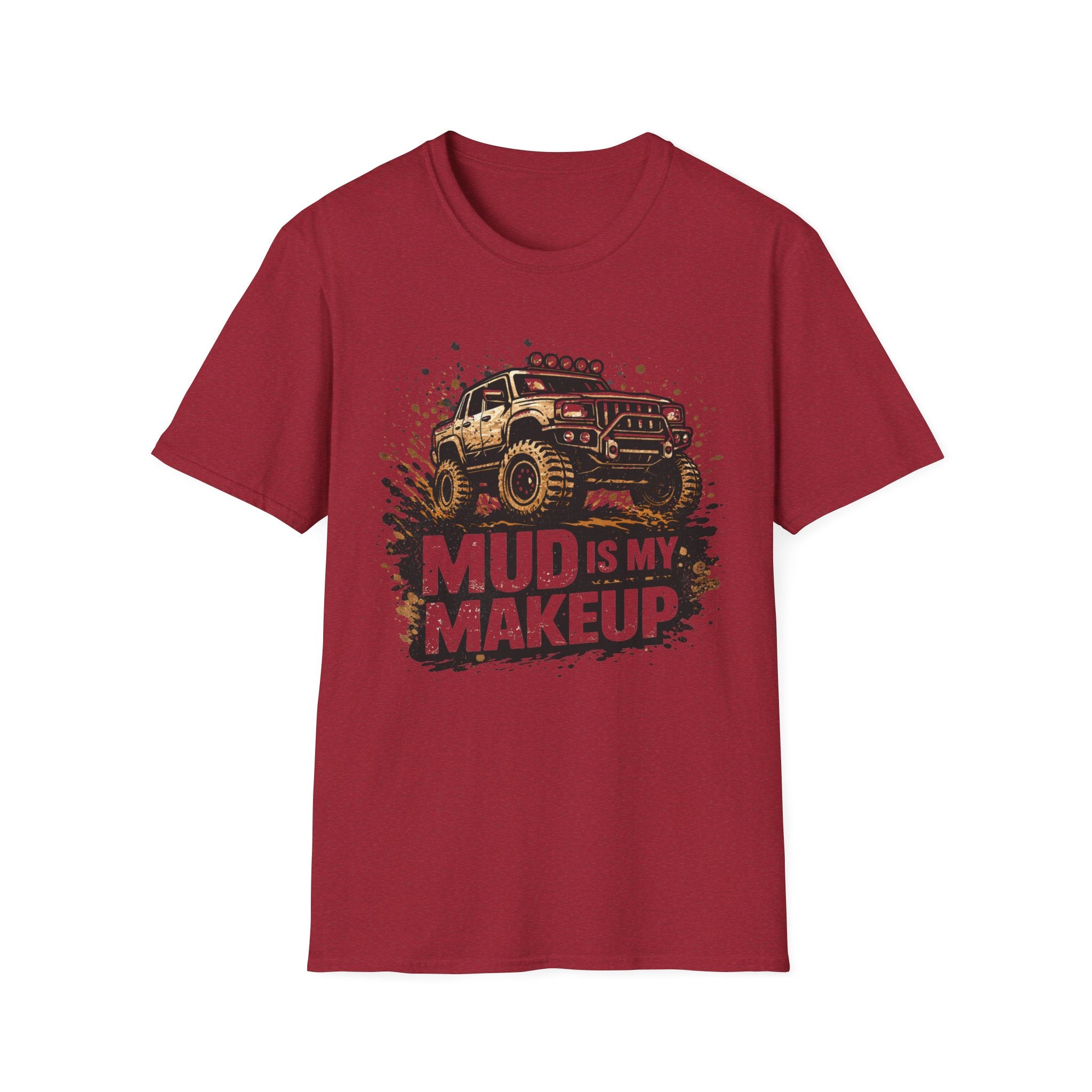 Mud Is My Makeup T-shirt