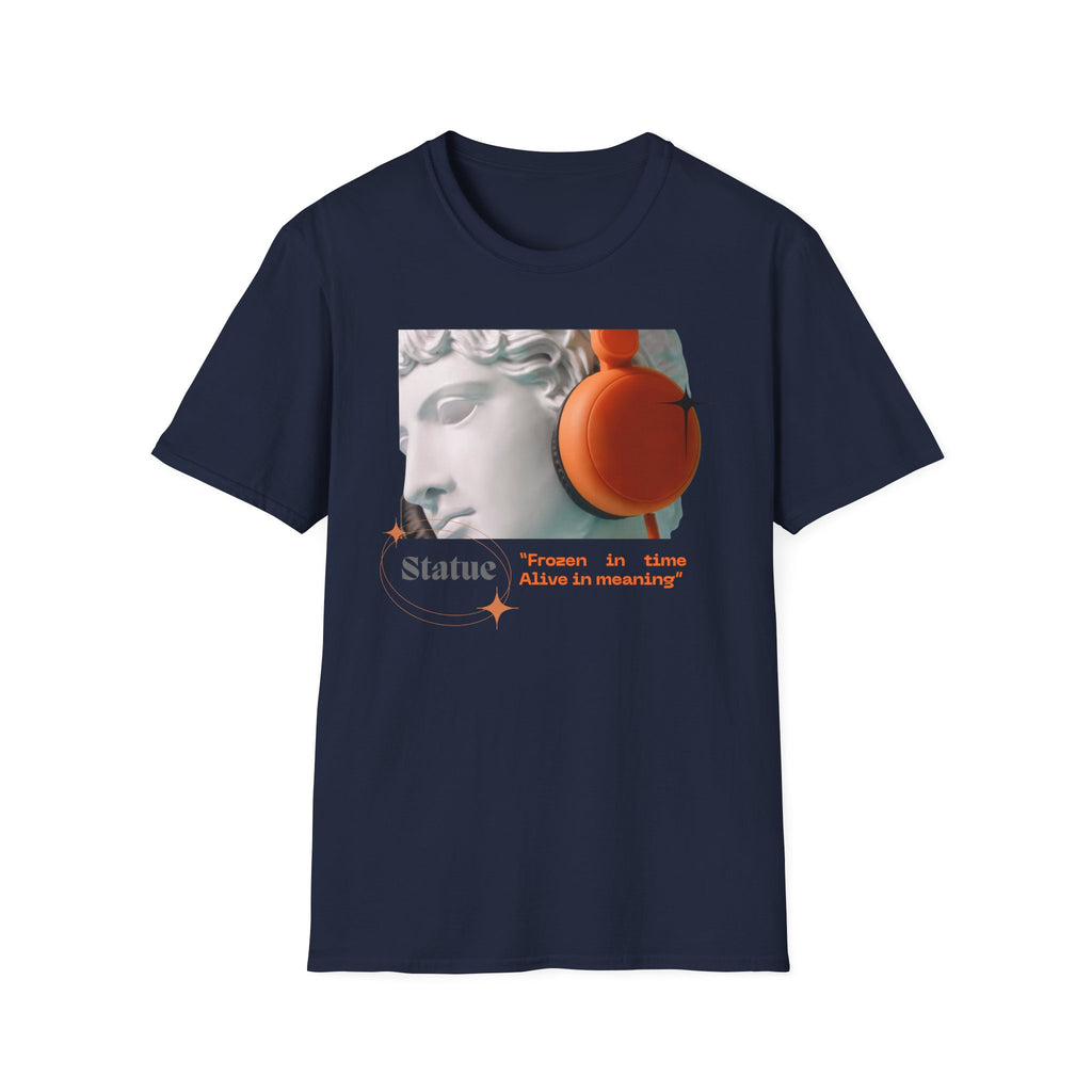 Statue Frozen in Time Alive In Meaning T-shirt