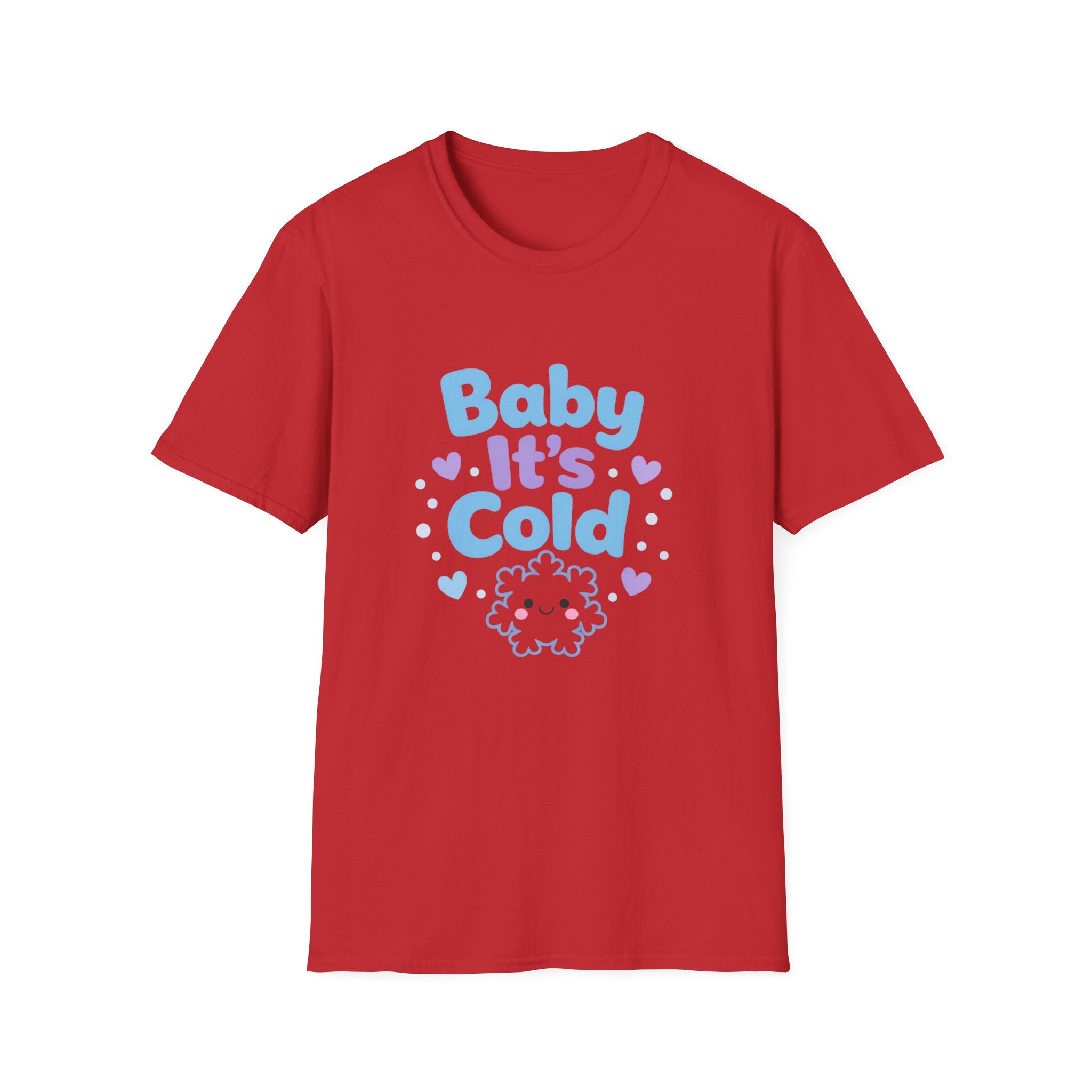 Baby it's Cold  T-shirt