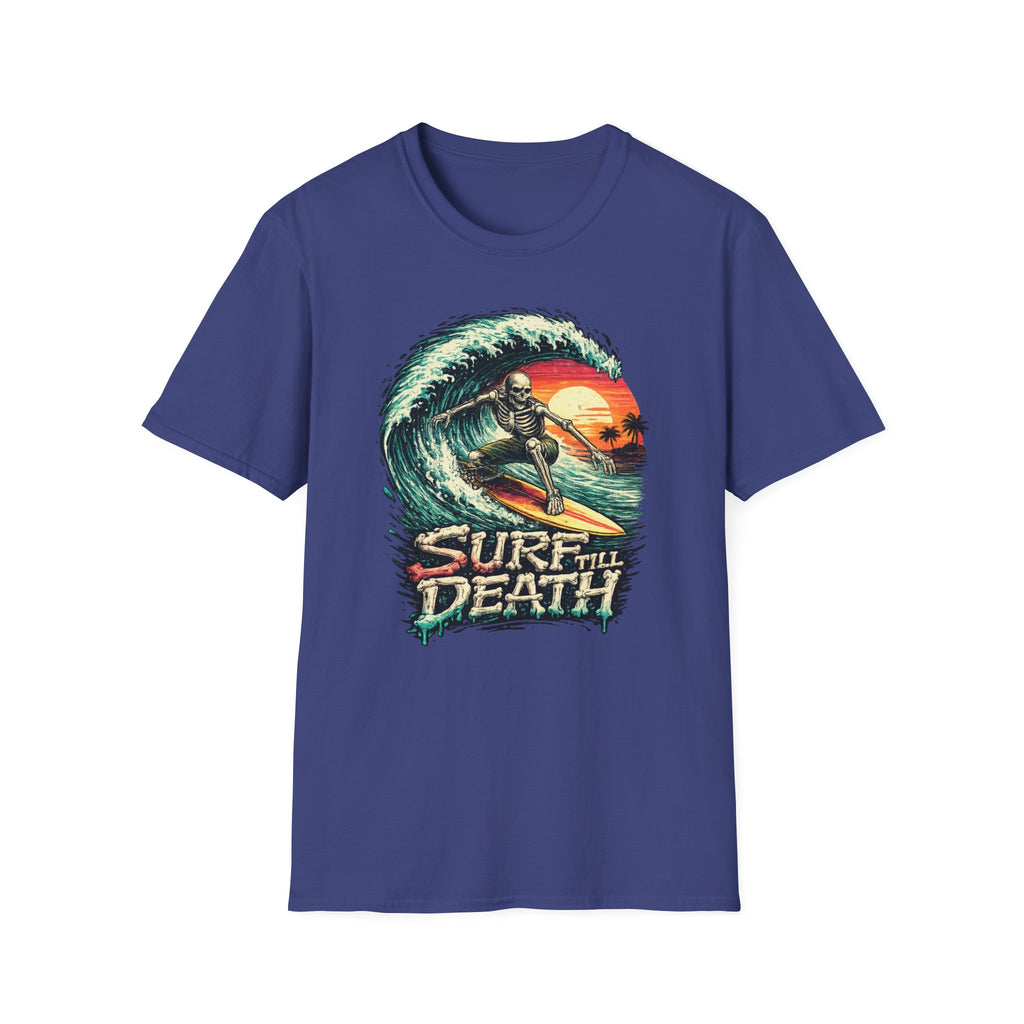 Surf Till Death  T-shirt