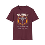 Nurse The Toughest Job You'll Ever Love T-shirt