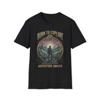 Born to Explore Adventure Awaits T-shirt