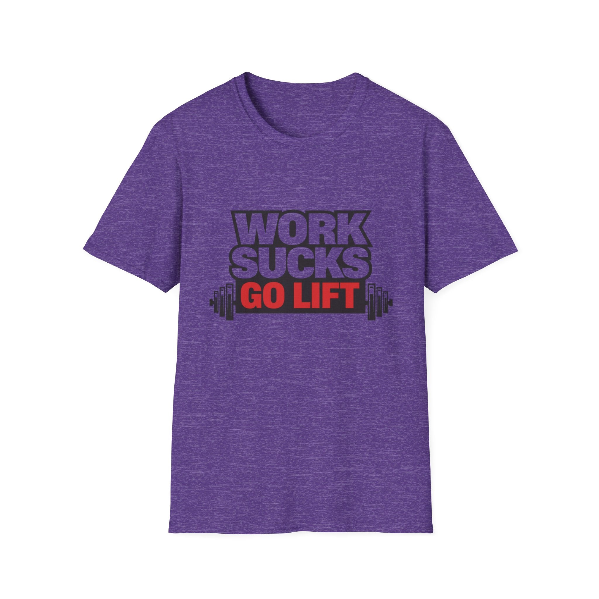 Work Sucks Go Lift T-shirt