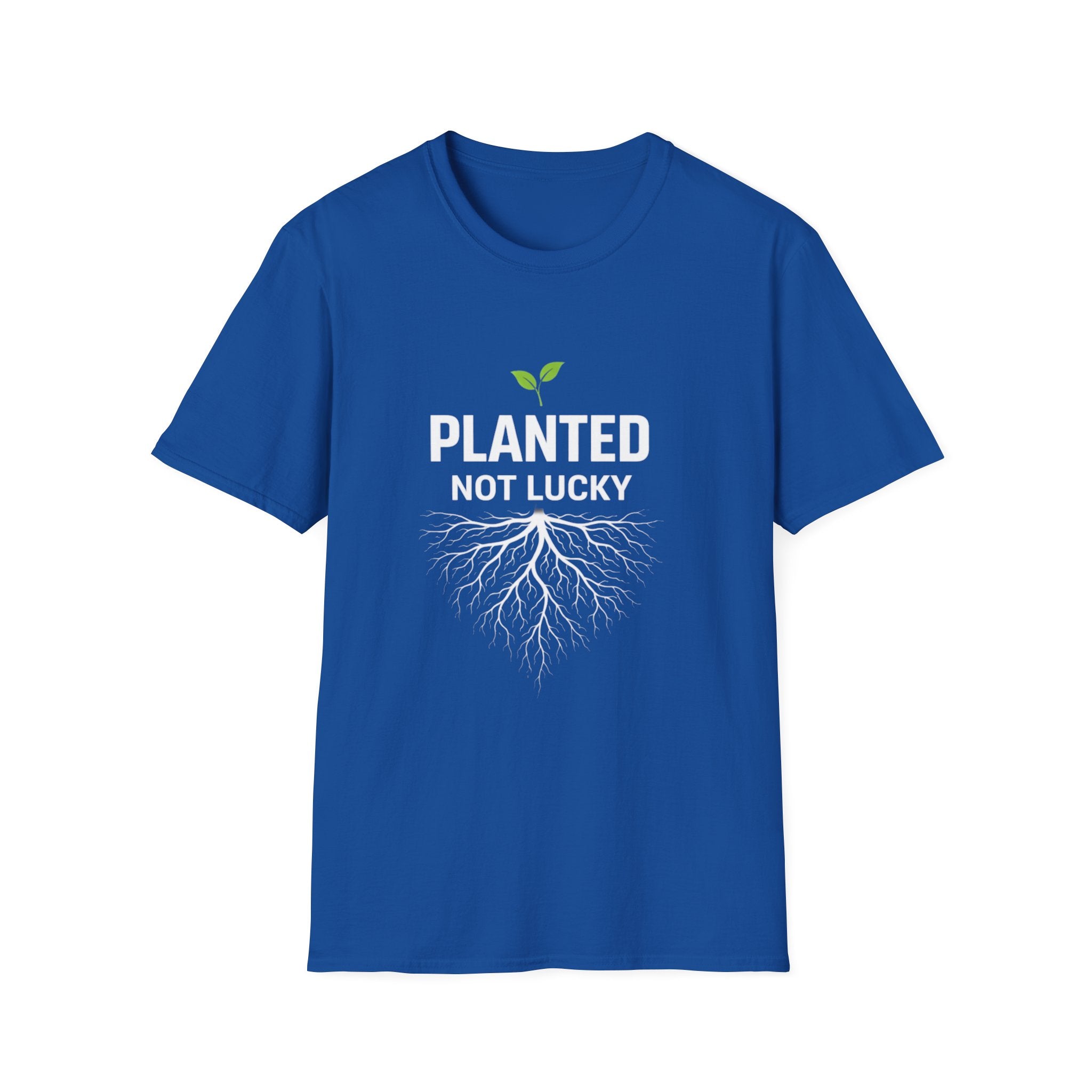 Planted Not Lucky  T-shirt