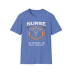 Nurse The Toughest Job You'll Ever Love T-shirt