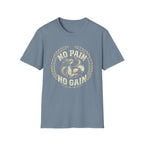 No Pain  No Gain T-shirt
