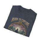 Born to Explore Adventure Awaits T-shirt