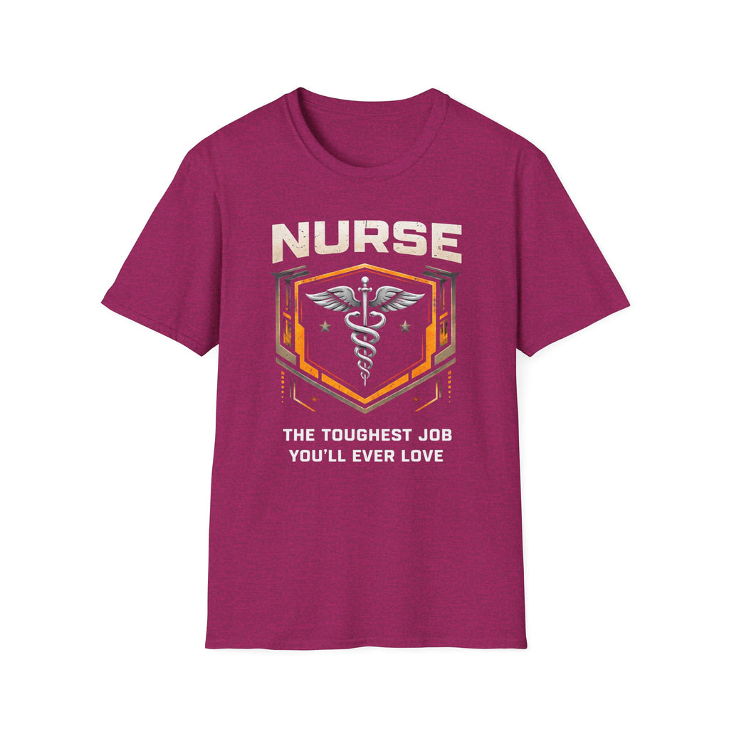 Nurse The Toughest Job You'll Ever Love T-shirt