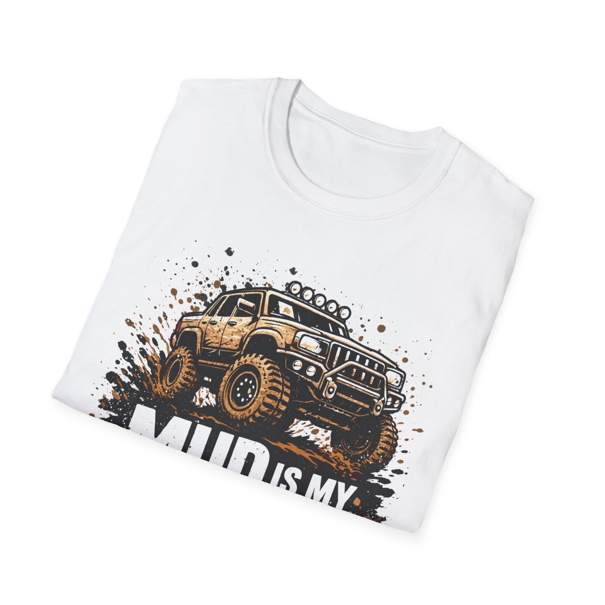 Mud Is My Makeup T-shirt