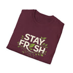 Stay Fresh T-shirt