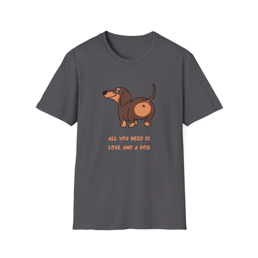 All You Need is Love And a Dog T-shirt