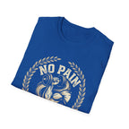 No Pain  No Gain T-shirt