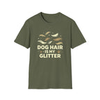 Dog Hair is My Glitter T-shirt