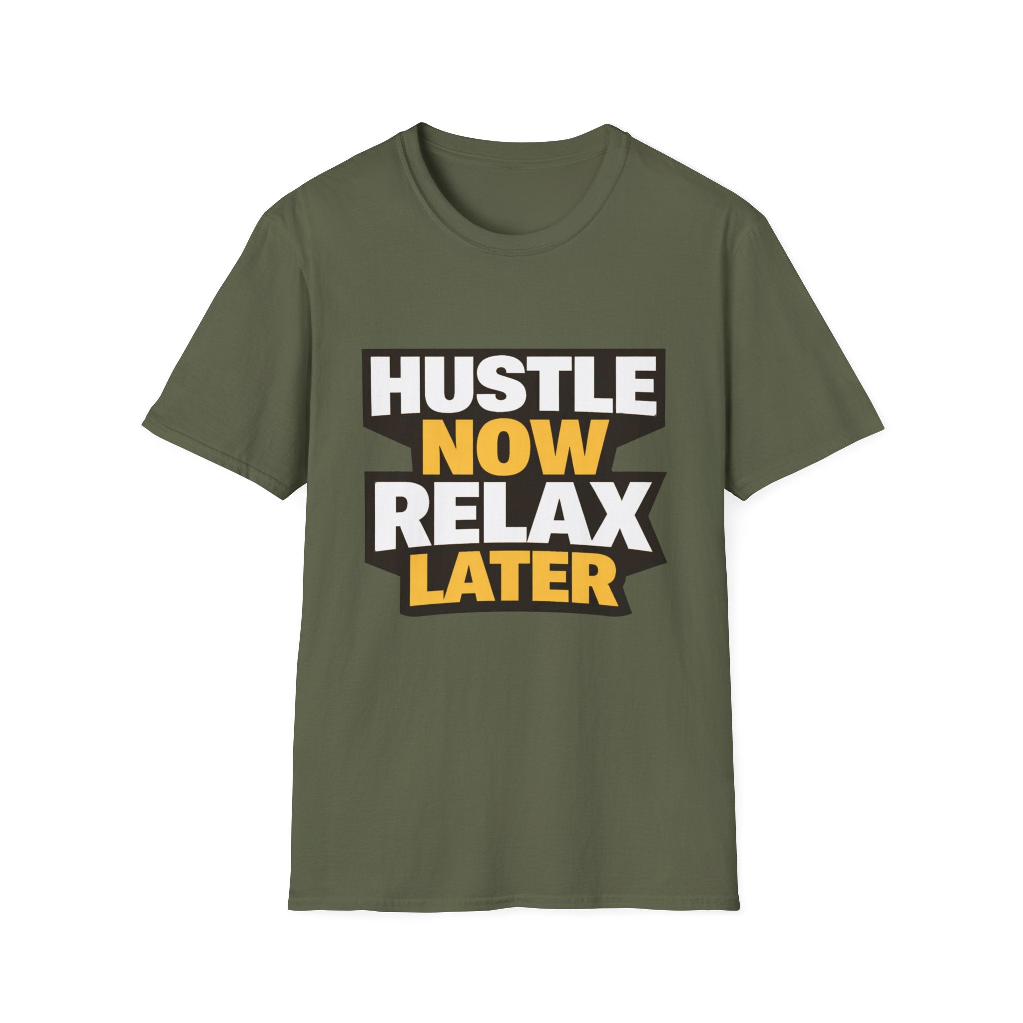 Hustle Now Relax Later T-shirt