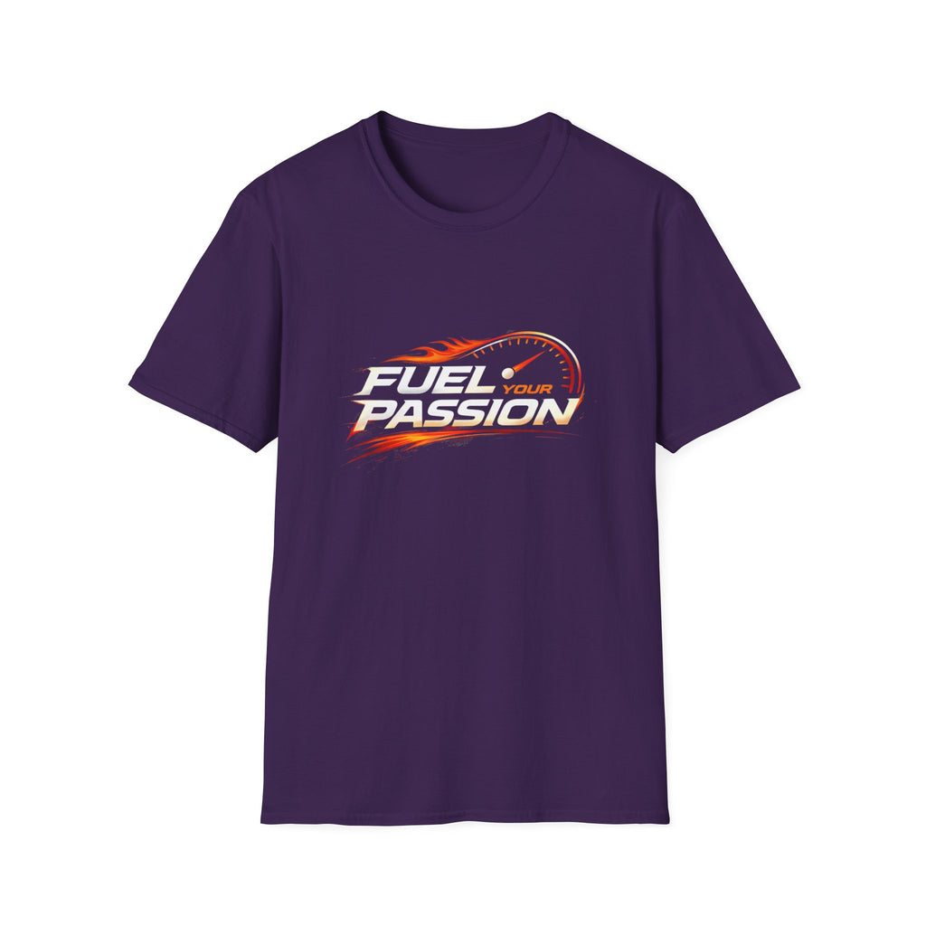 Fuel Your Passion  T-shirt