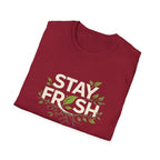 Stay Fresh T-shirt