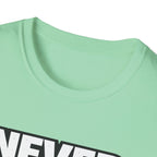 Never Back Down T-shirt