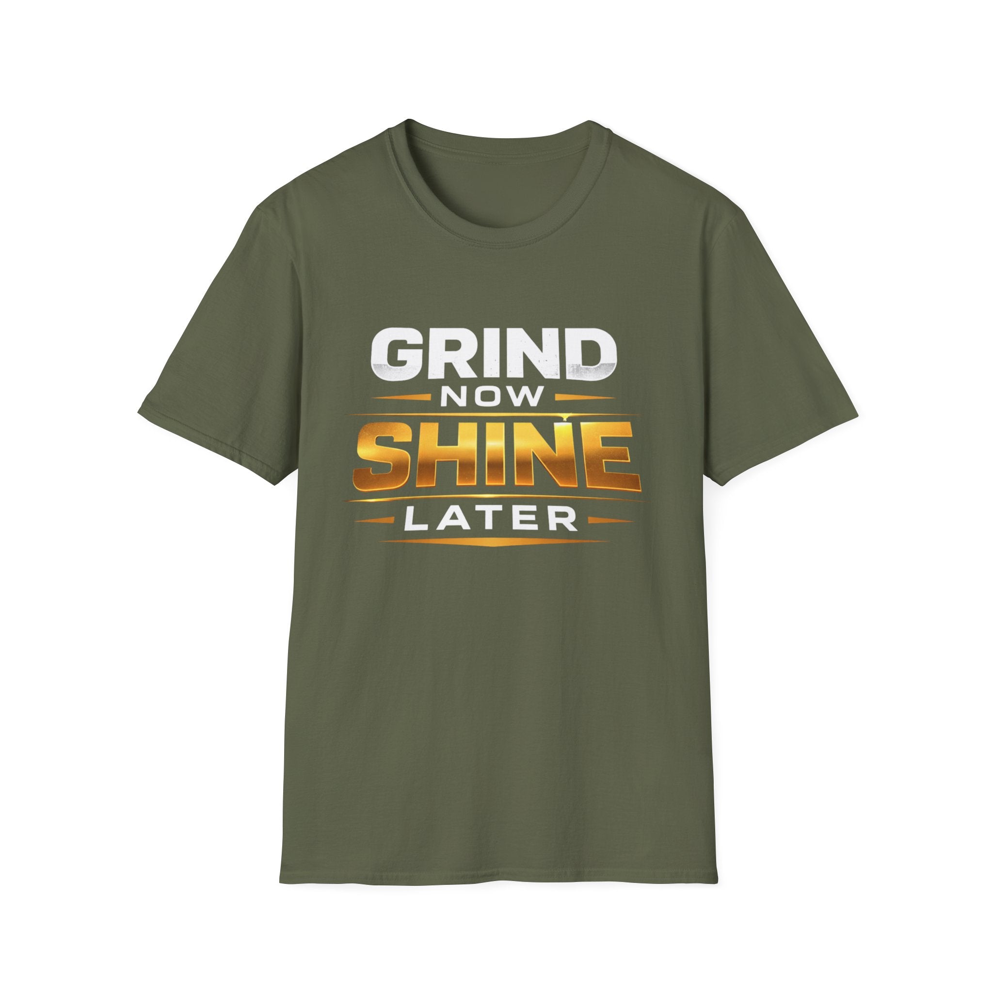 Grind Now Shine Later T-shirt
