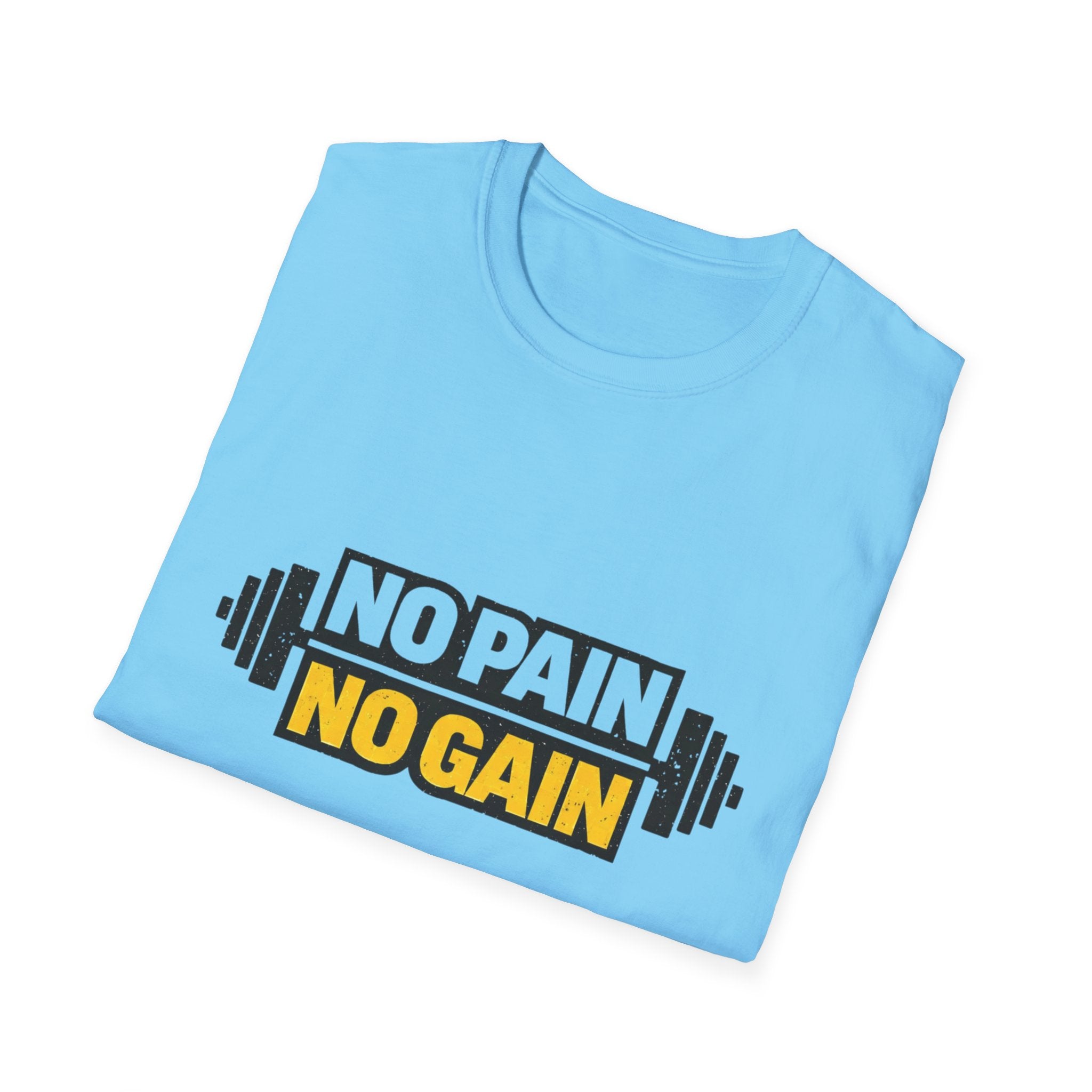 No Pain No Gain  T-shirt