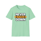 Never Back Down T-shirt