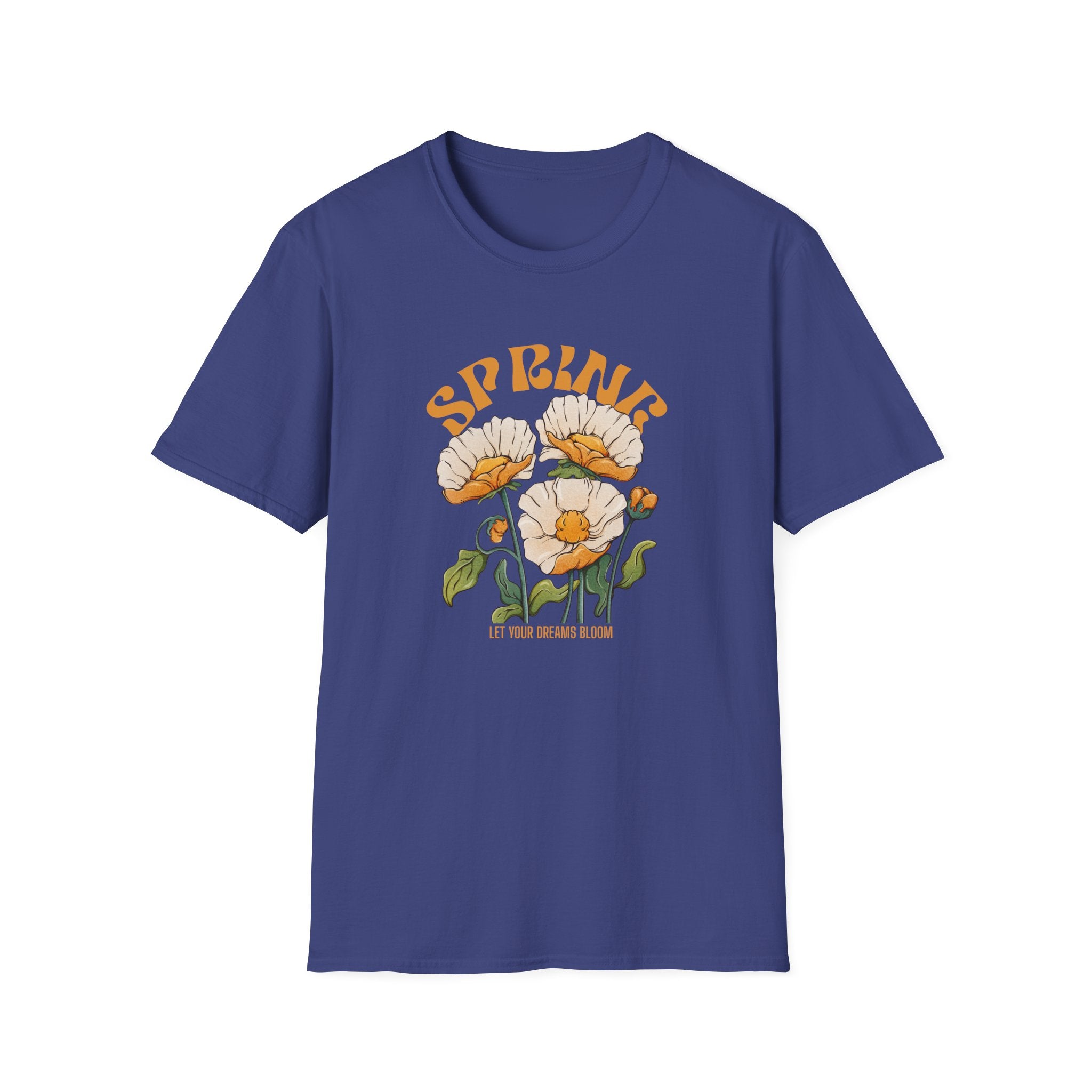 Spring Let Your Dreams Bloom T-shirt