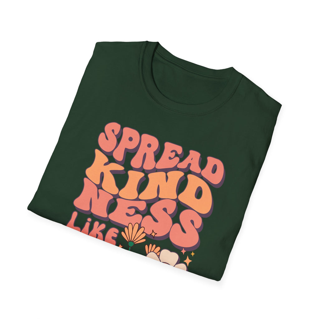 Spread Kindness Like Wild Flowers T-shirt