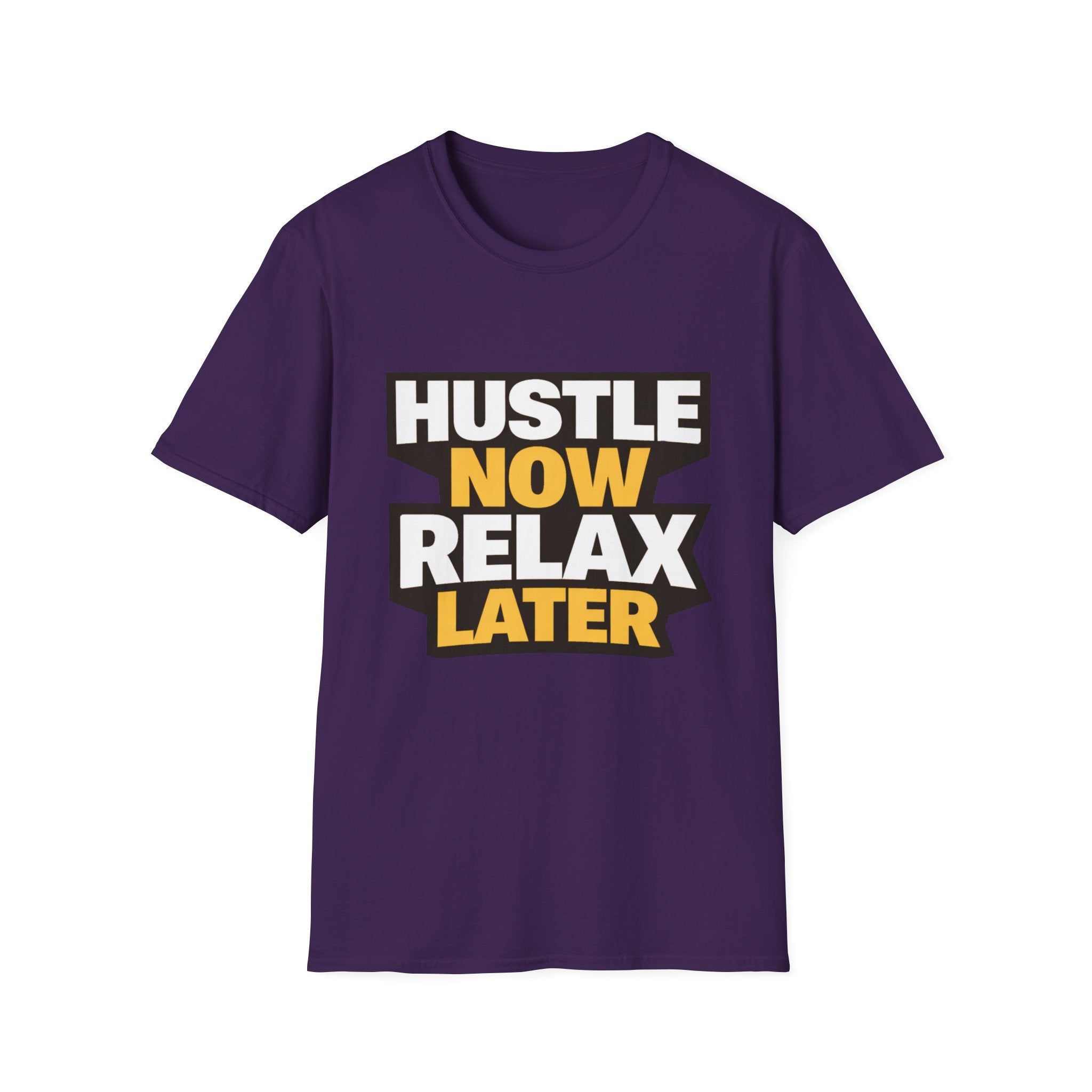 Hustle Now Relax Later T-shirt