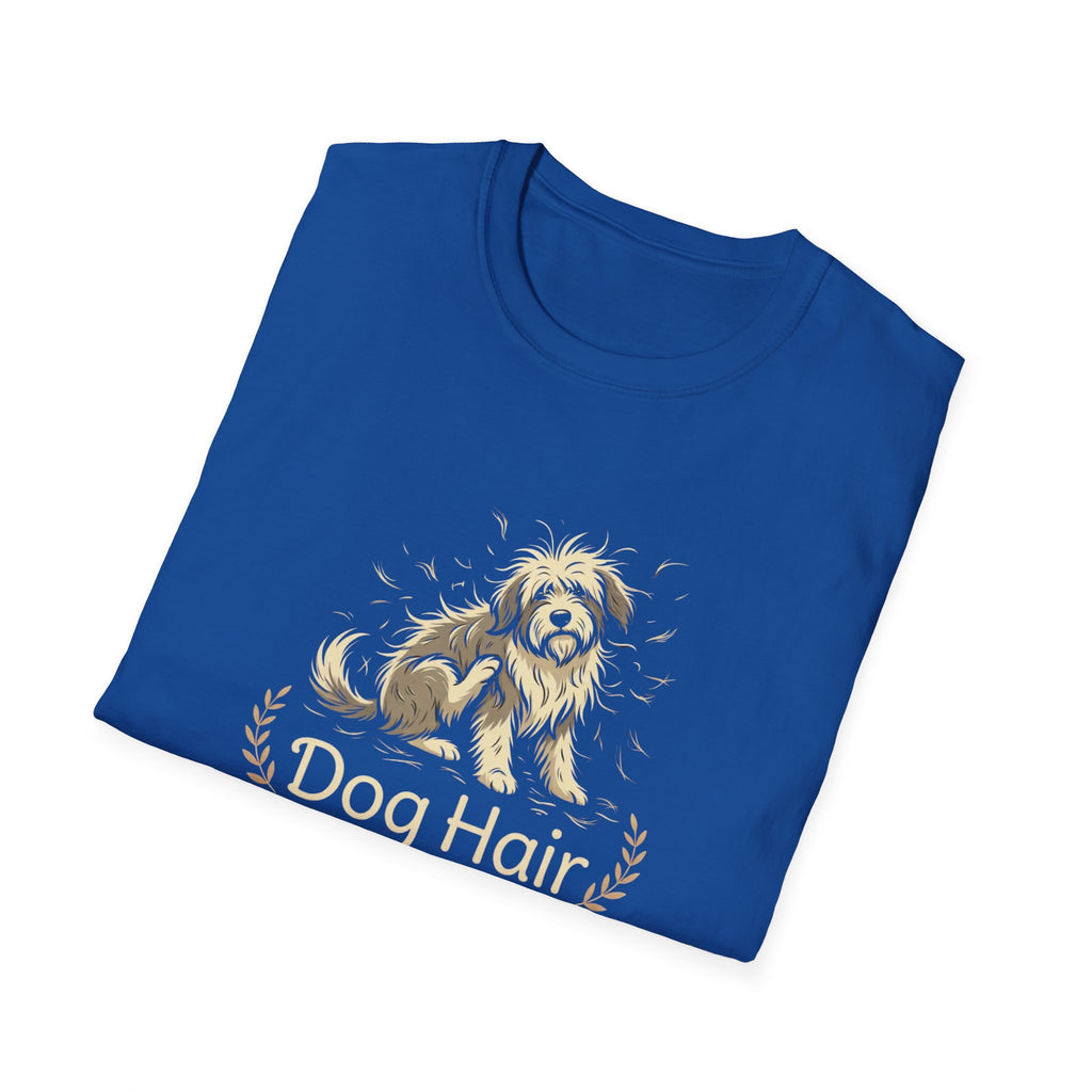 Dog Hair is Everywhere T-shirt