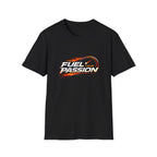 Fuel Your Passion  T-shirt