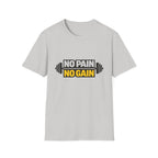 No Pain No Gain  T-shirt