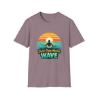 Just One More Wave T-shirt