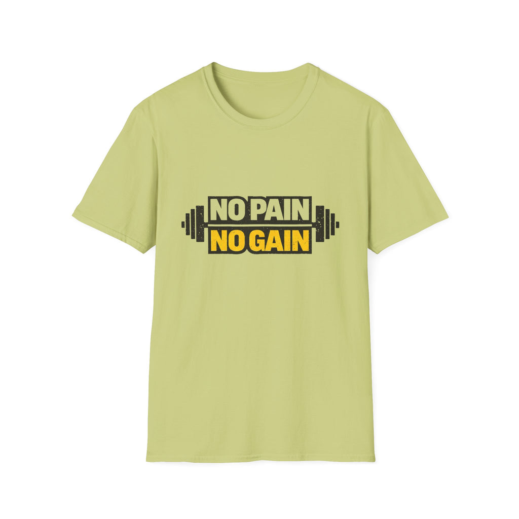 No Pain No Gain  T-shirt