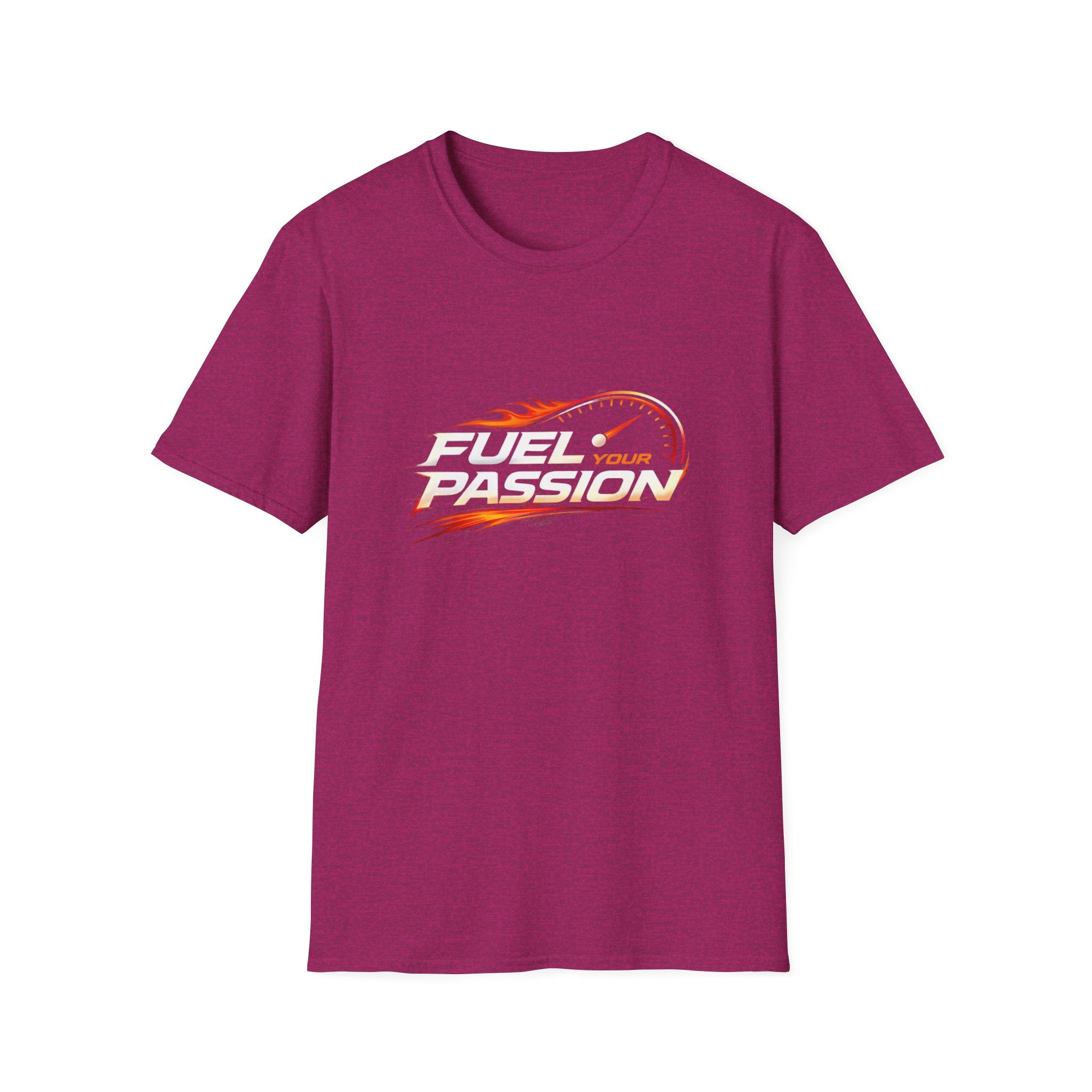 Fuel Your Passion  T-shirt