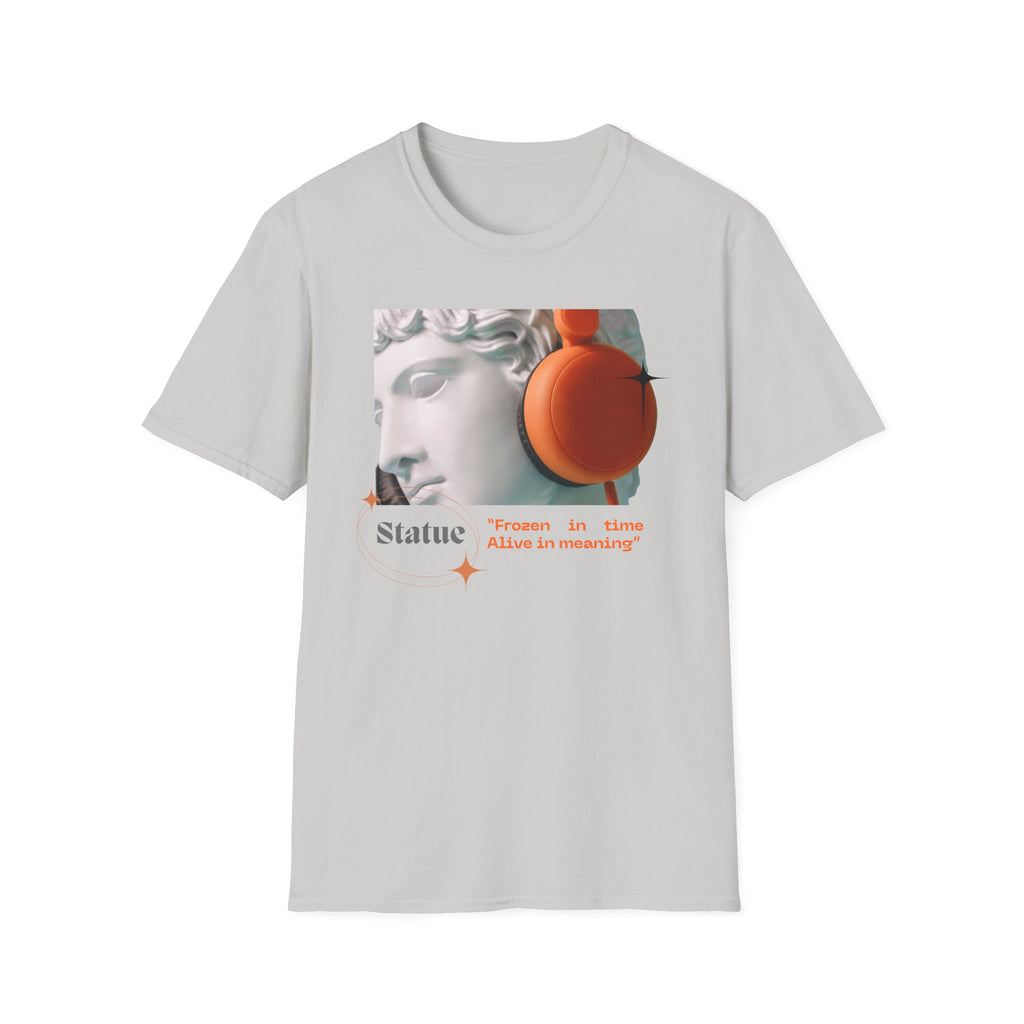 Statue Frozen in Time Alive In Meaning T-shirt