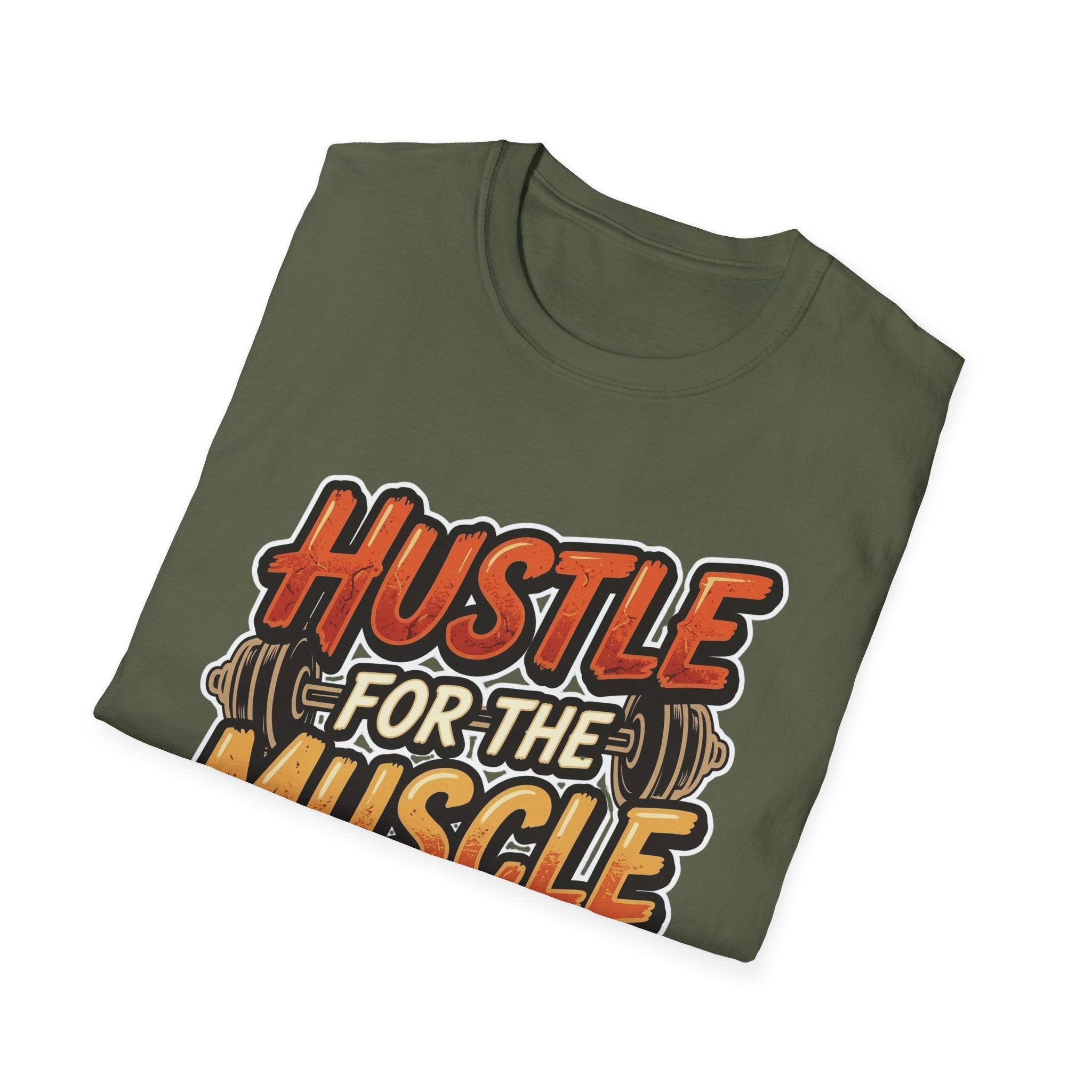 Hustle For The Muscle  T-shirt