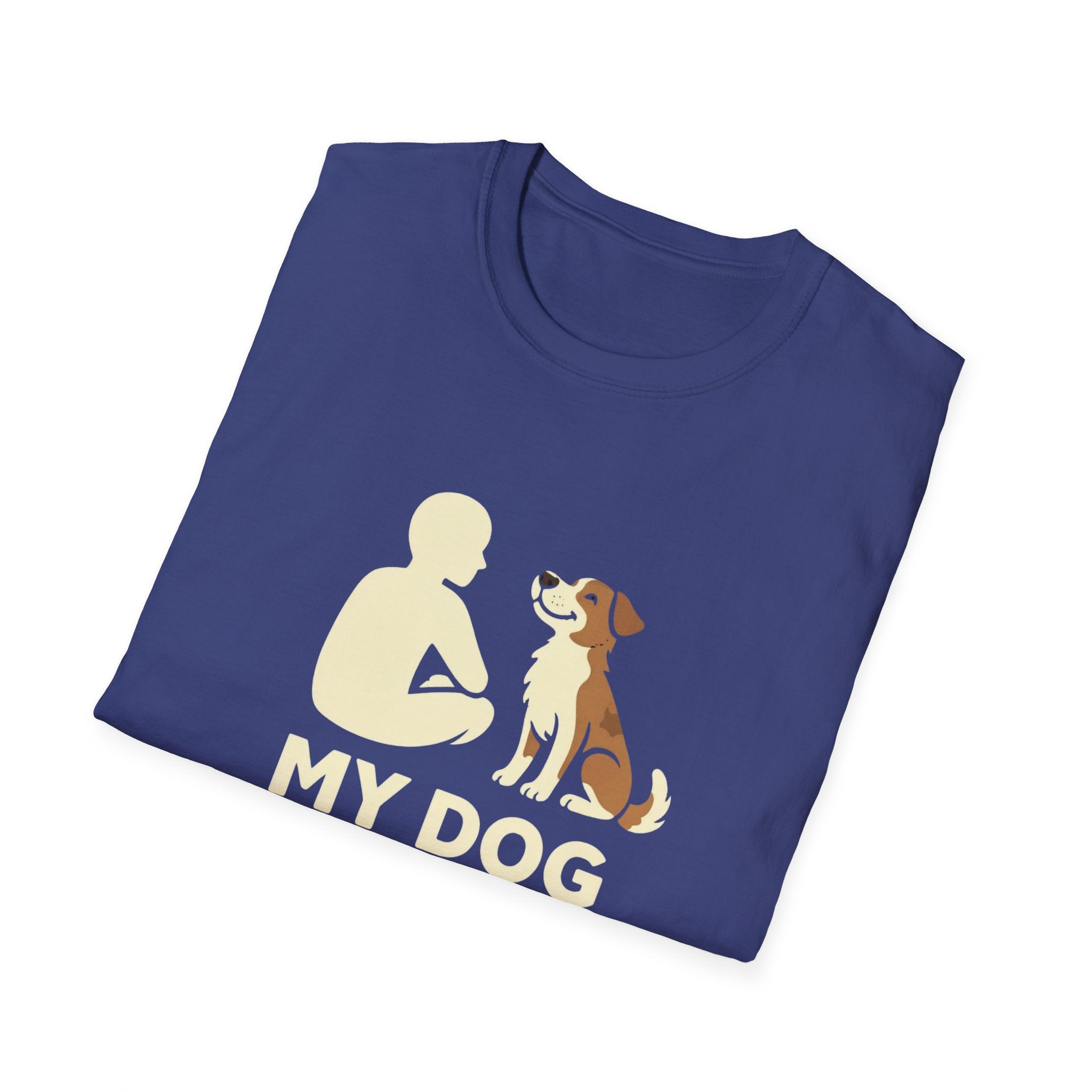 My Dog Thinks I'm Cool  T-shirt