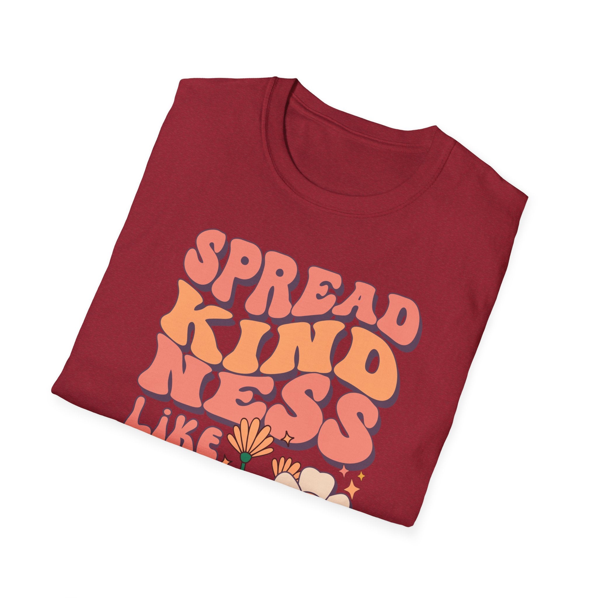Spread Kindness Like Wild Flowers T-shirt