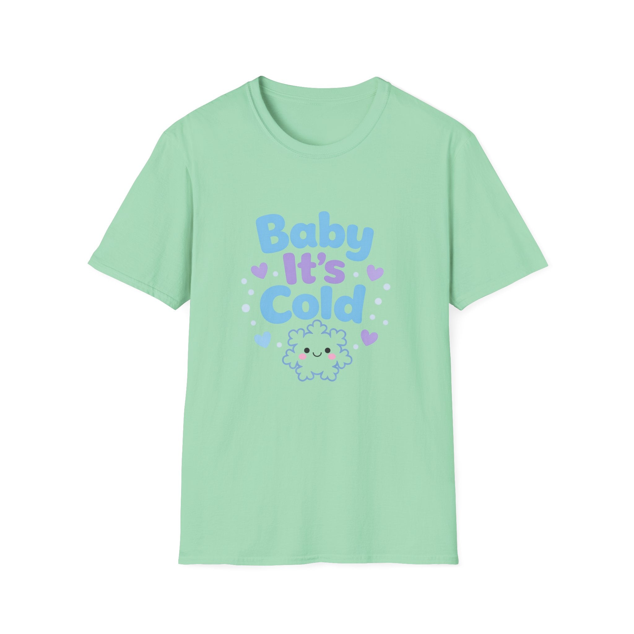 Baby it's Cold  T-shirt