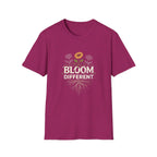 Bloom Different  T-shirt